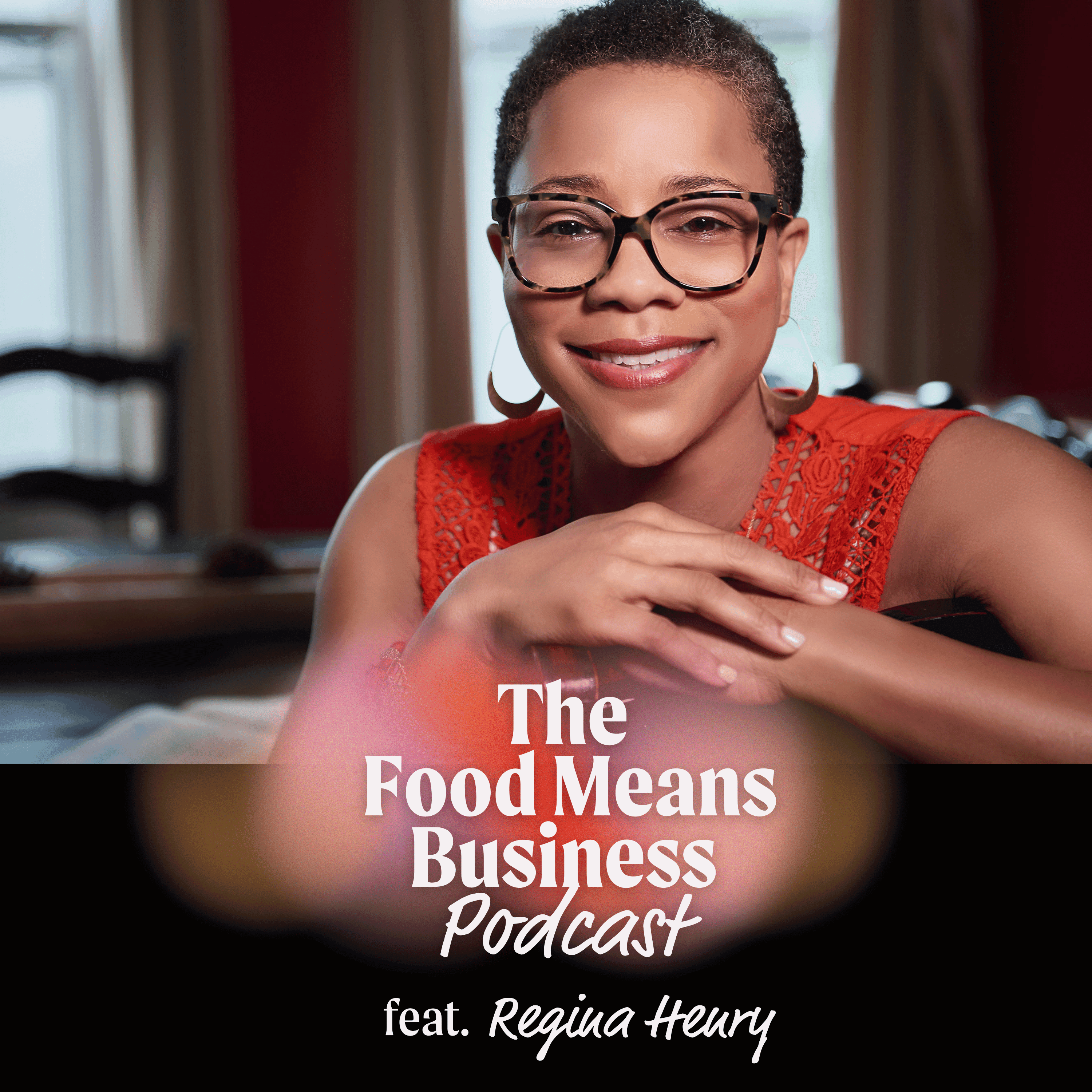 Nobody Told You Building a Food Business Would Feel Like This with Regina L. Henry of RLH Global